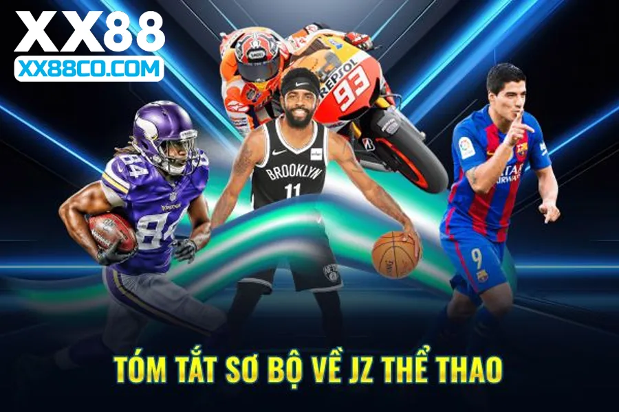 Tóm tắt sơ bộ về JZ thể thao